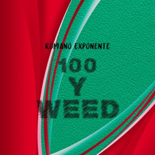 100 Y WEED