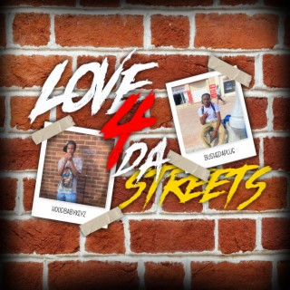 LOVE 4 DA STREETS