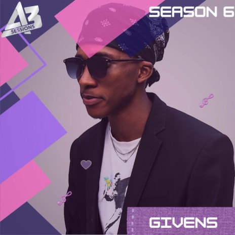 A3 Session: Givens | Boomplay Music