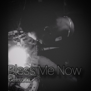 Bless Me Now lyrics | Boomplay Music