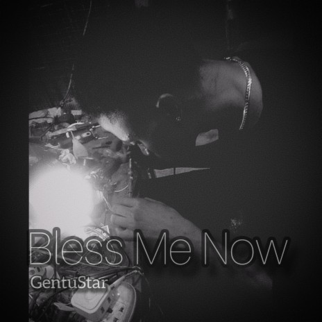 Bless Me Now | Boomplay Music
