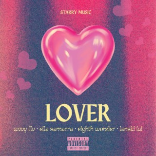 Lover ft. Ella Samarra, Eighth Wonder & Lanski Lui lyrics | Boomplay Music