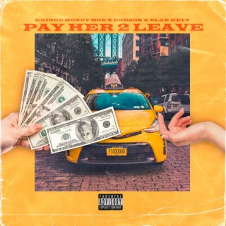 Pay Her 2 Leave