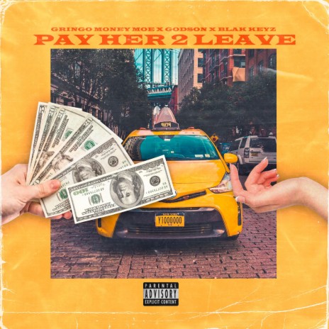 Pay Her 2 Leave ft. Godson & Blak Keyz