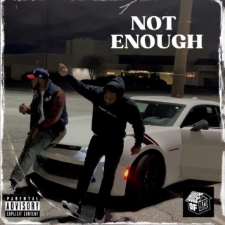 Not Enough