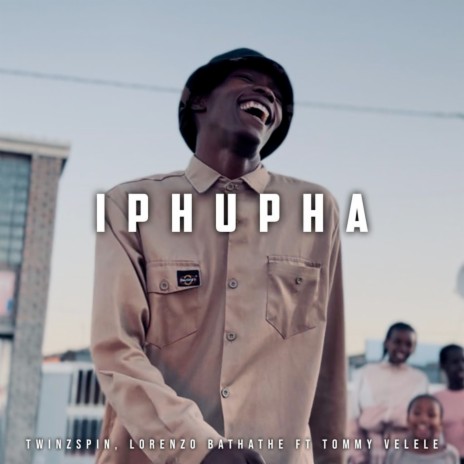 iPhupha ft. Lorenzo Bathathe & Tommy Velele