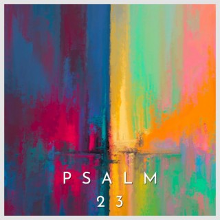 Psalm 23 lyrics | Boomplay Music