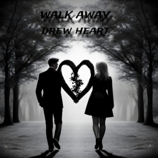 Walk Away lyrics | Boomplay Music