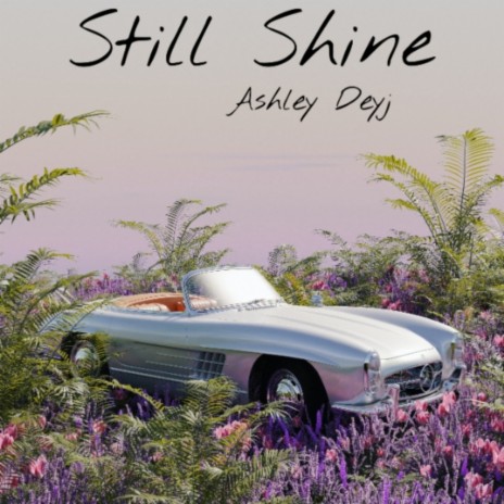 Still Shine | Boomplay Music