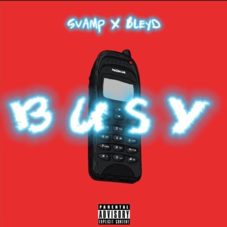 BUSY ft. Bleyd | Boomplay Music