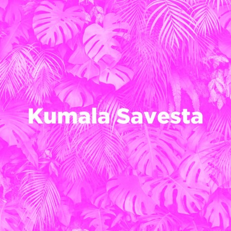 Kumala Savesta (Slowed + Reverb) ft. Juice Smoke | Boomplay Music
