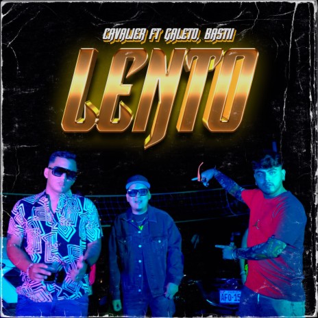 Lento ft. Galeto & Bastii | Boomplay Music