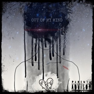 OUT OF MY MIND