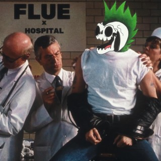 Flue x Hospital