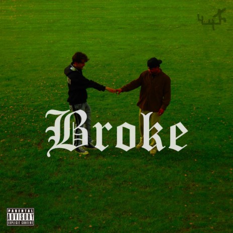 Broke ft. OkBreeze | Boomplay Music