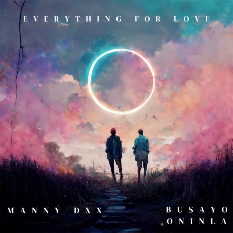 Everything for Love ft. Busayo Oninla
