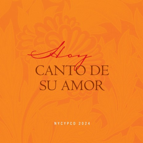 Hoy Canto De Su Amor. | Boomplay Music