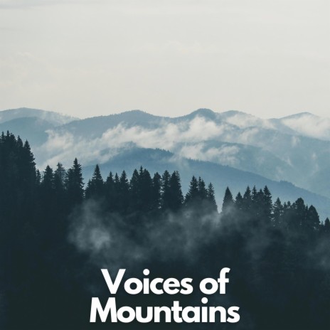 Voices Of Mountains | Boomplay Music