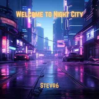 Welcome to Night City