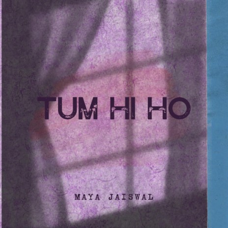 Hindi Shayari (Tum Hi Ho) ft. Maya Jaiswal