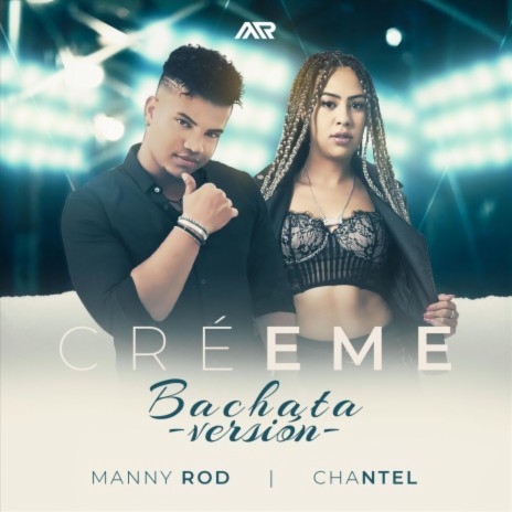 Créeme (Bachata Versión) ft. Chantel | Boomplay Music