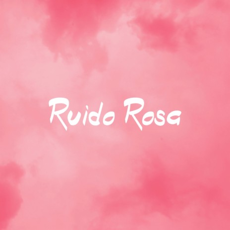 Tranquilo Ruido Rosa ft. Ruido Rosado Para Bebés & Mejor Ruido | Boomplay Music
