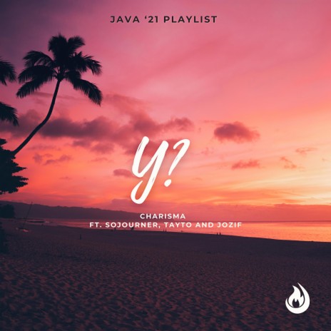 Y? ft. Sojourner, Jozif & Tayto | Boomplay Music