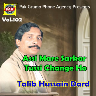 Assi Mare Sarkar Tussi Change Ho, Vol. 102