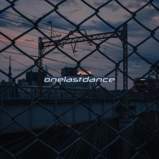 onelastdance