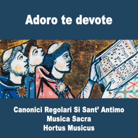 Adoro te Devote ft. Musica Sacra & Hortus Musicus | Boomplay Music