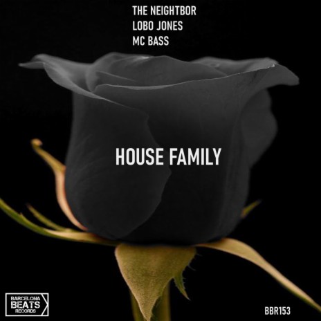 House Family ft. Mc Bass & Lobo Jones