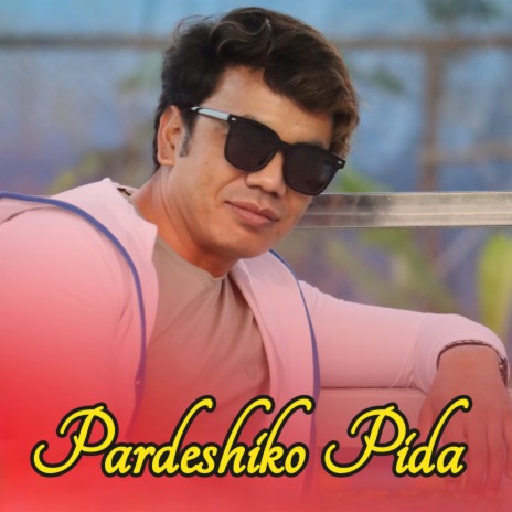 Pardeshiko Pida | Boomplay Music