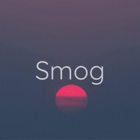 Smog | Boomplay Music