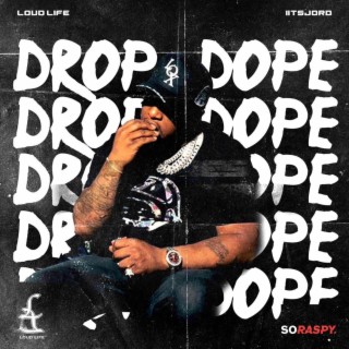 Drop Dope