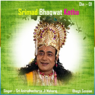 Srimad Bhagwat Katha Din 01