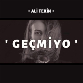 GEÇMİYO