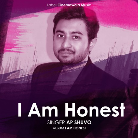 I Am Honest ft. AP Shuvo