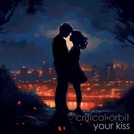 Your Kiss | Boomplay Music