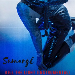 Kill The Light (Special Version)