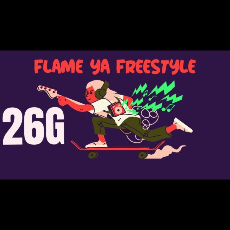 Flame Ya freestyle | Boomplay Music