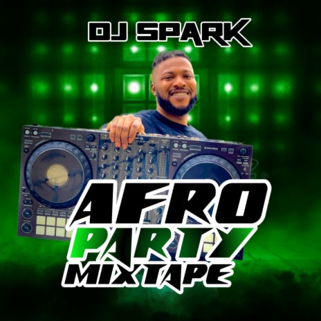 Afro Party Mixtape | Boomplay Music