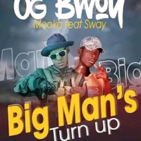 Big man's turn up | Boomplay Music