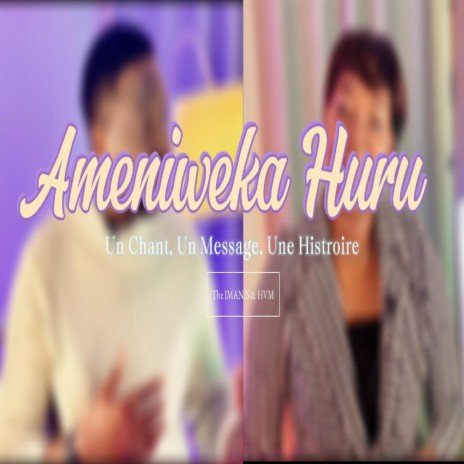 AMENIWEKA HURU Ac | Boomplay Music