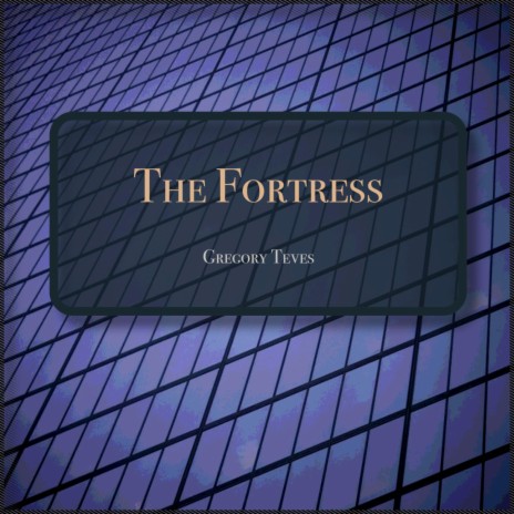 The Fortress | Boomplay Music