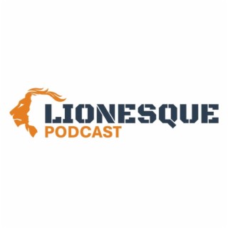 Lionesque Podcast S1E4 Fragment - Leegte compenseren