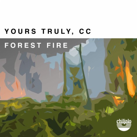 Forest Fire ft. CC & Chiljalo