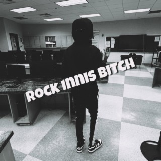 Rock Innis Bitch