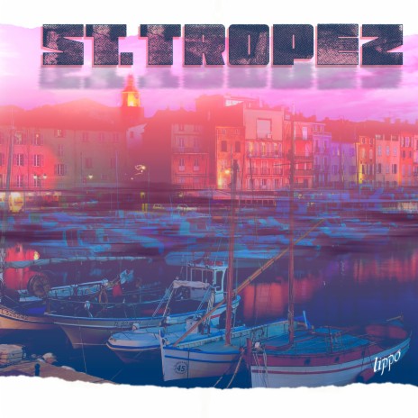 St Tropez | Boomplay Music