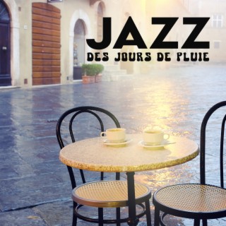 Jazz des jours de pluie: Jazz super lisse pour accompagner le vin, Réflexions de café, Moments romantiques, Jazz doux relaxant, Jazz lent apaisant parfait pour Juin (Nature Sound Jazz)