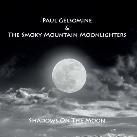 All Because Of You ft. The Smoky Mountain Moonlighters